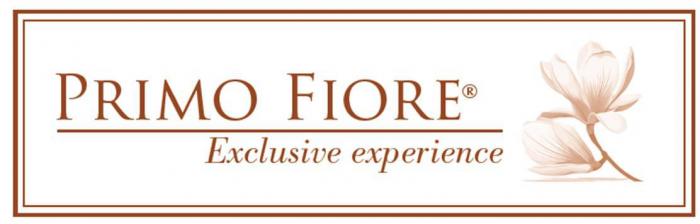 PRIMO FIORE Exclusive experience