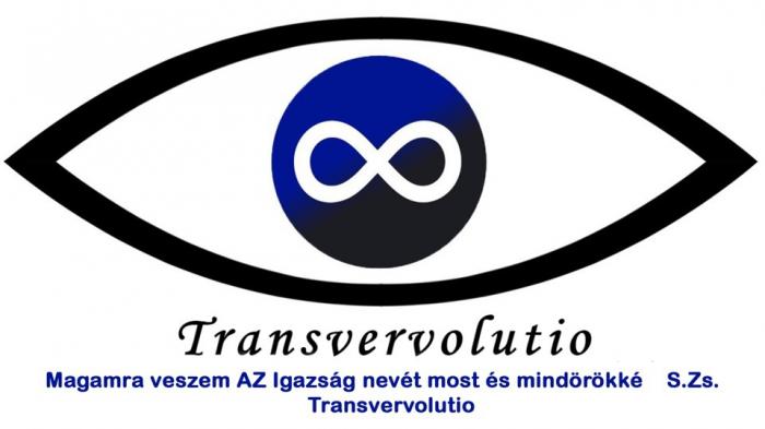 Transvervolutio Magamra veszem AZ Igazság nevét most és mindörökké S.Zs. Transvervolutio