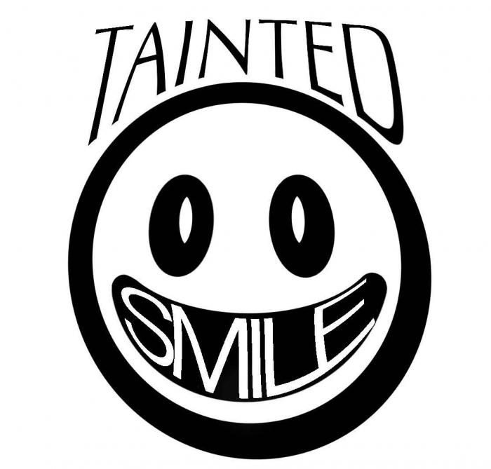 Tainted Smile