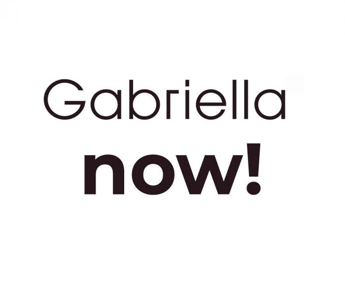 Gabriella now!