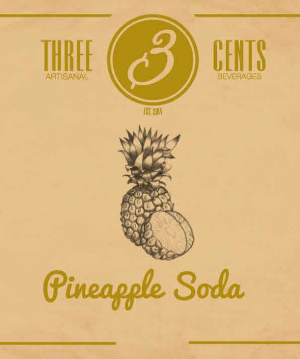 3 THREE CENTS ARTISANAL BEVERAGES PINEAPPLE SODA EST. 2014