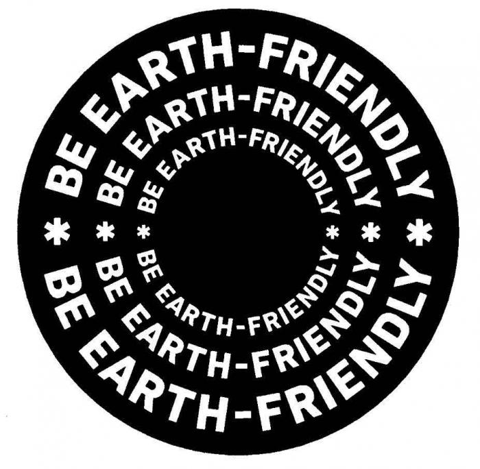 BE EARTH-FRIENDLY