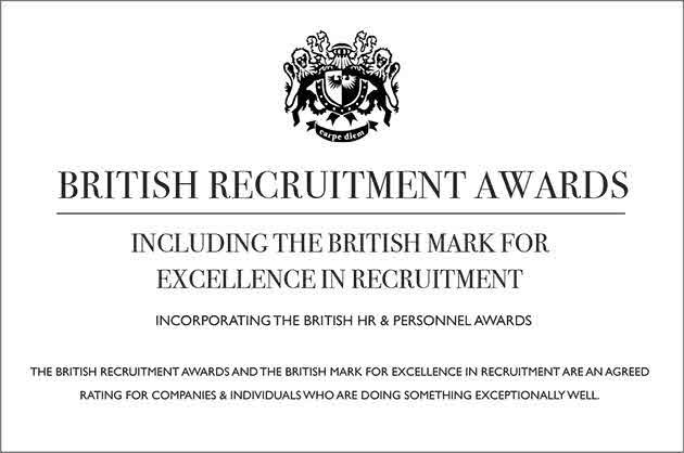 BRITISH RECRUITMENT AWARDS INCLUDING THE BRITISH MARK FOR EXCELLENCE IN RECRUITMENT INCORPORATING THE BRITISH HR & PERSONNEL AWARDS THE BRITISH RECRUITMENT AWARDS AND THE BRITISH MARK FOR EXCELLENCE IN RECRUITMENT ARE AN AGREED RATING FOR COMPANIES & INDI