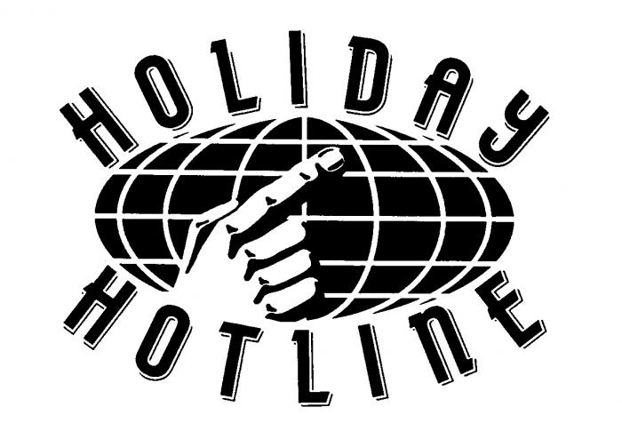 HOLIDAY HOTLINE