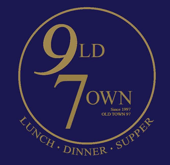 OLD TOWN 97 SINCE 1997 LUNCH DINNER SUPPER