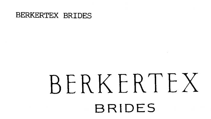 BERKERTEX BRIDES