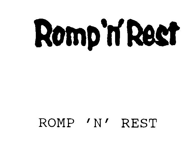 ROMP 'N' REST