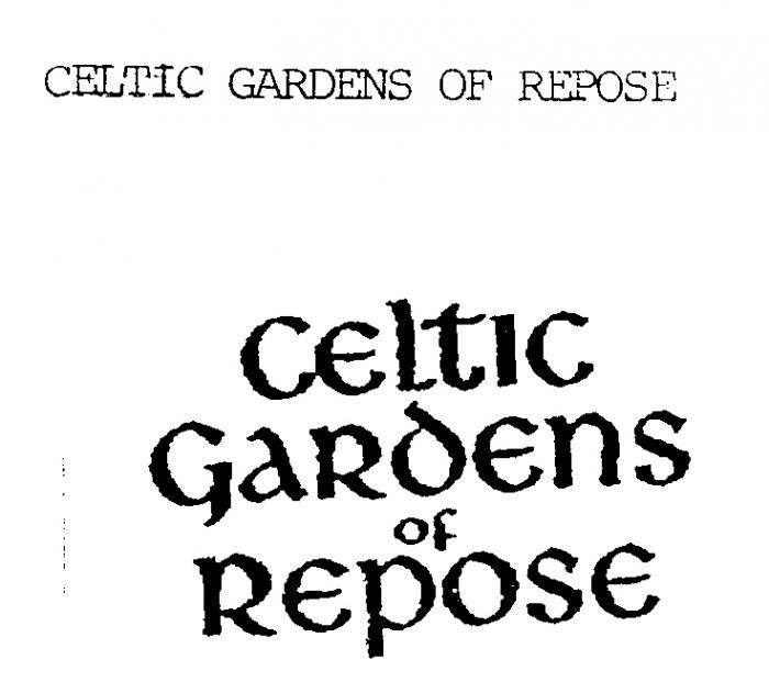 CELtIC GaRdEnS of REpOSE