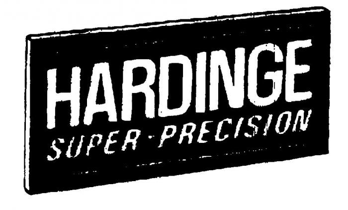 HARDINGE SUPER-PRECISION