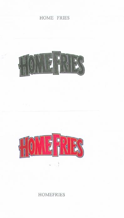 HOMEFRIES