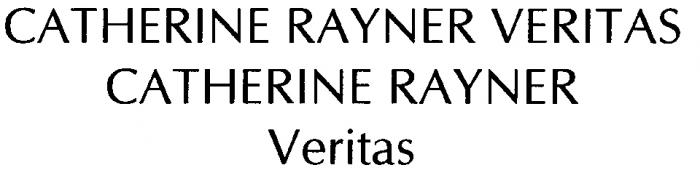 CATHERINE RAYNER Veritas