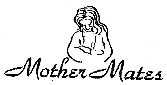 Mother Mates