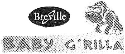 Breville BABY G'RILLA