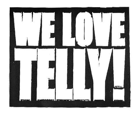 WE LOVE TELLY!