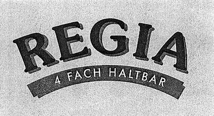 REGIA 4 FACH HALTBAR