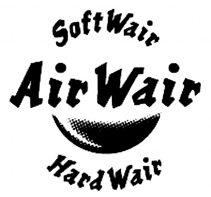 Soft Wair Air Wair Hard Wair