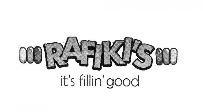 RAFIKI'S it's fillin'good