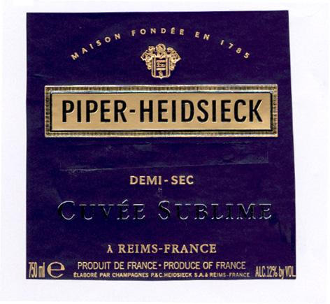 MAISON FONDÉE EN 1785 PIPER-HEIDSIECK DEMI-SEC CUVÉE SUBLIME A REIMS-FRANCE PRODUIT DE FRANCE-PRODUCE OF FRANCE ÉLABORÉ PAR CHAMPAGNES P&C HEIDSIECK S.A. à REIMS.FRANCE