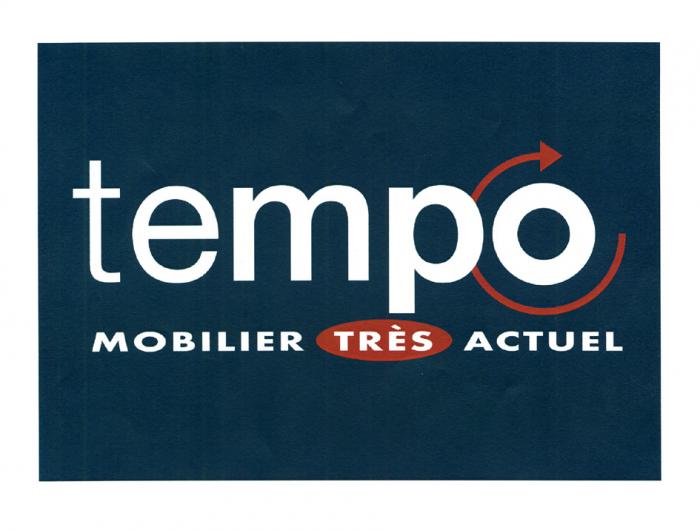 tempo MOBILIER TRÈS ACTUEL