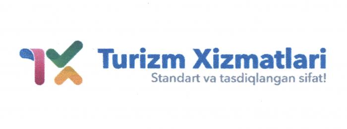 TURIZM XIZMATLARI STANDART VA TASDIQLANGAN SIFAT!