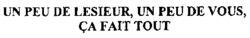 UN PEU DE LESIEUR, UN PEU DE VOUS, ÇA FAIT TOUT